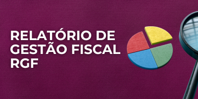 RELATÓRIO DE GESTÃO FISCAL RGF